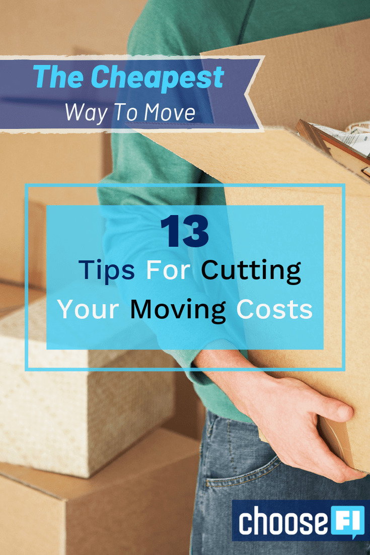 The Cheapest Way To Move: 13 Tips For Cutting Your Moving Costs The Cheapest Way To Move: 13 Tips For Cutting Your Moving Costs