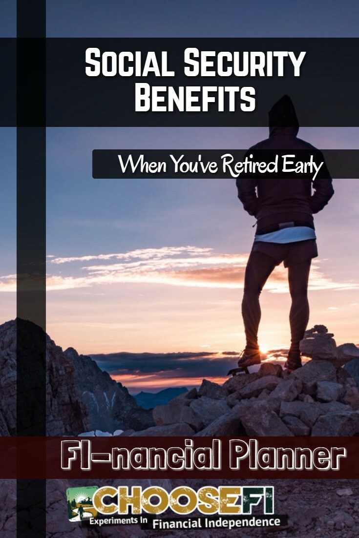 Social Security Benefits When You've Retired Early