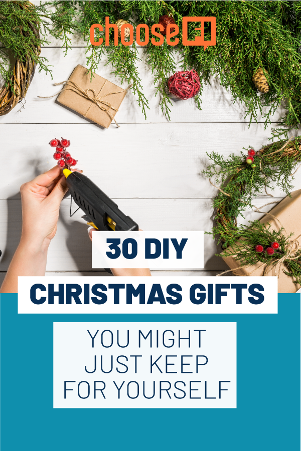 30 DIY Christmas Gifts That You Just Might Keep For Yourself 30 DIY Christmas Gifts That You Just Might Keep For Yourself