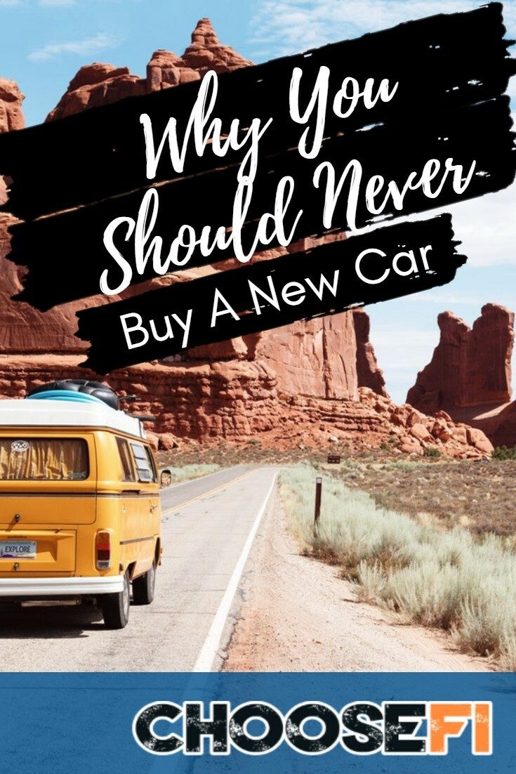 Why You Should Never Buy A New Car Why You Should Never Buy A New Car
