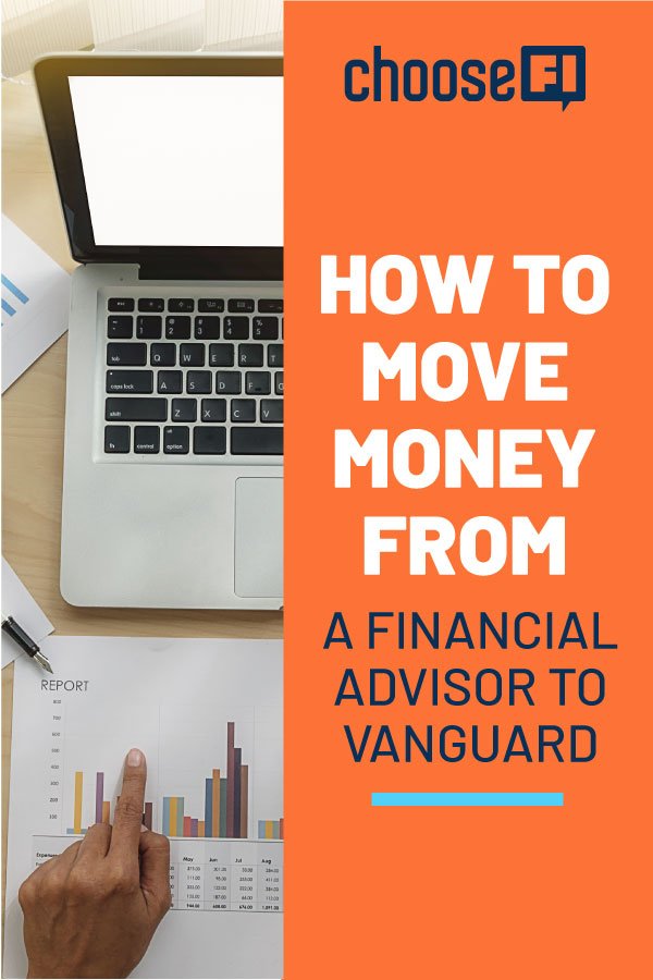How To Move Money From A Financial Advisor To Vanguard