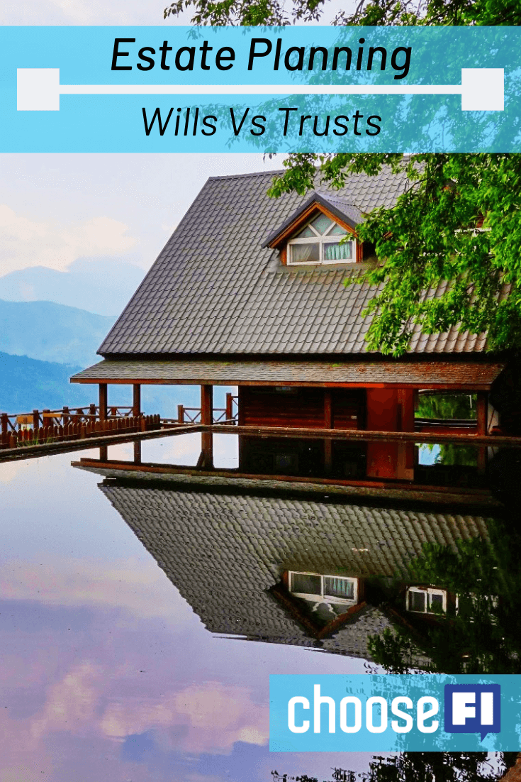 Estate Planning: Wills Vs Trusts Estate Planning: Wills Vs Trusts
