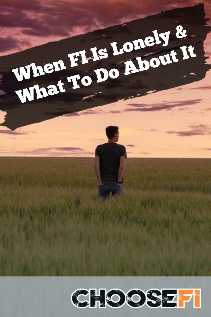 When FI Is Lonely & What To Do About It