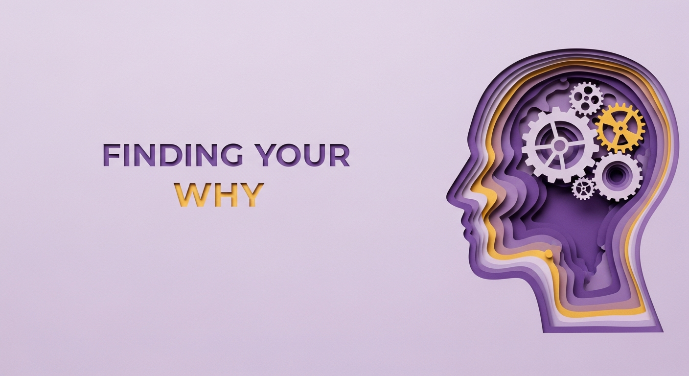 Finding Your Why