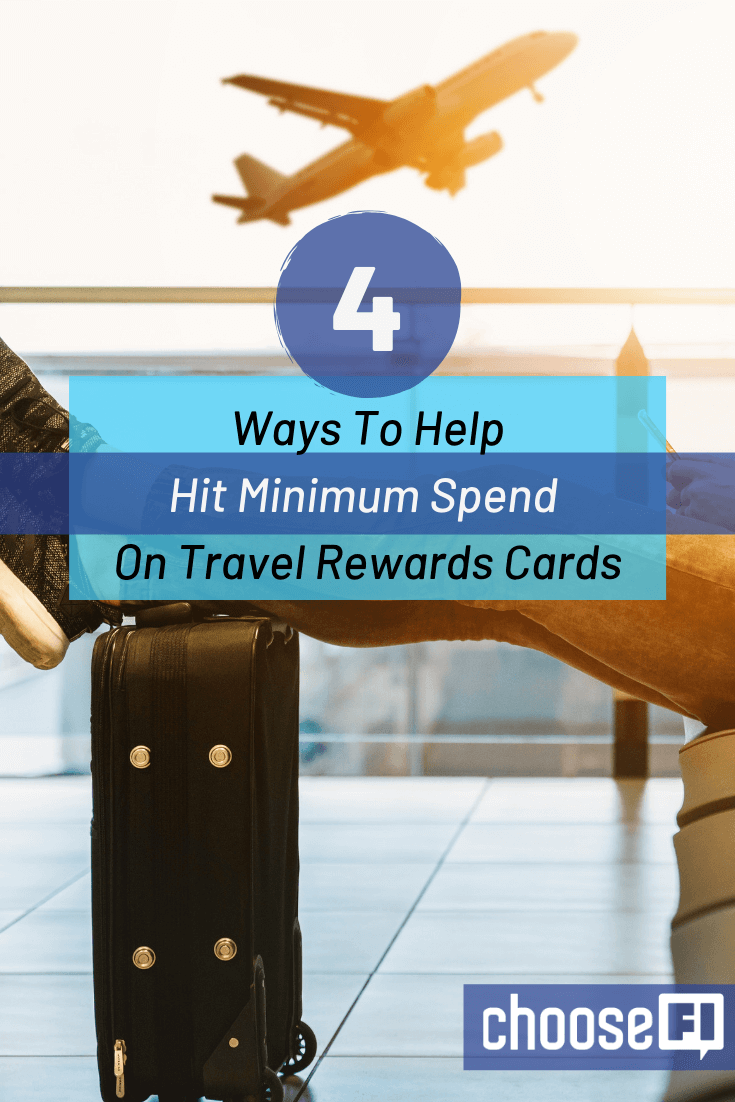 4 Ways To Help Hit Minimum Spend On Travel Rewards Cards